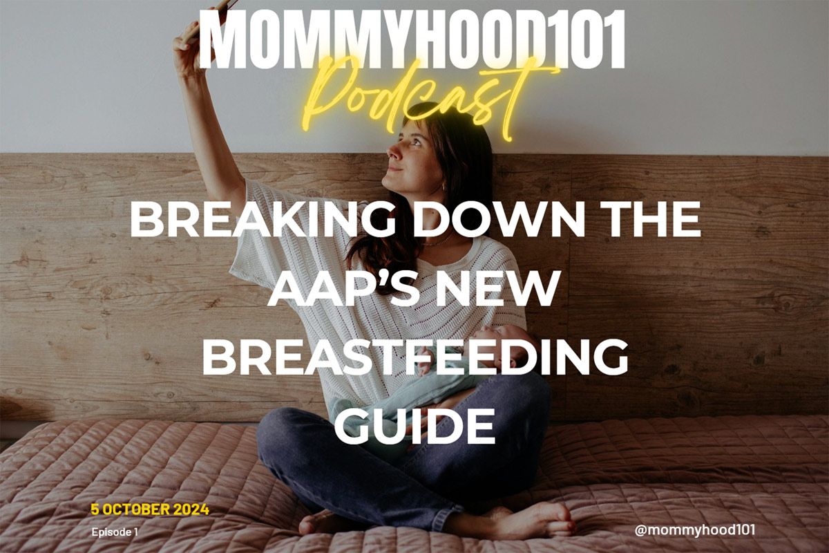 mommyhood101 podcast episode 1 breastfeeding guide